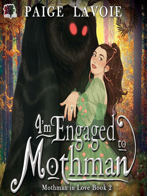 Title details for I'm Engaged to Mothman by Paige Lavoie - Available
